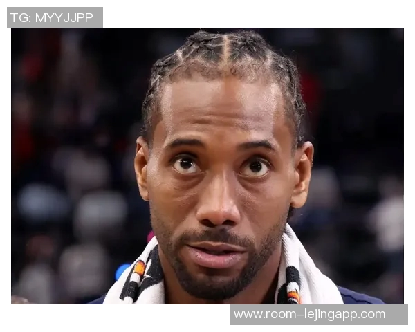 船记:伦纳德意外受伤的竟是另一处未曾关注的部位 船记:伦纳德意外受伤的竟是另一处未曾关注的部位